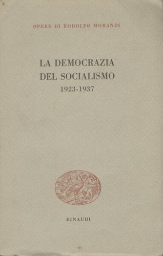 La democrazia del socialismo 1923-1937.