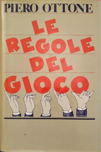 Le regole del gioco. Piccola filosofia ad uso personale.