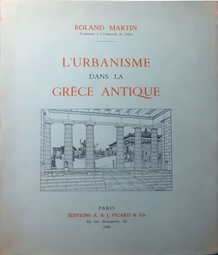 L'urbanisme dans la Grèce antique. L'urbanisme dans la Grèce antique.