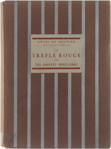 Le trèfle rouge ou les amants singuliers.