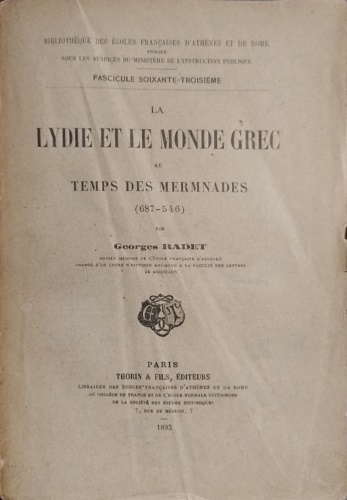 La Lydie et le Monde grec au Temps des Mermnades (687-546).