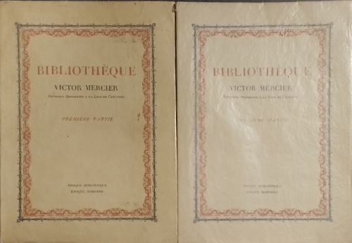 Catalogue de la bibliothèque Victor Mercier. Epoque romantique - Epoque moderne.