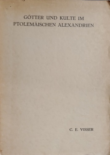 Götter und Kulte im ptolemäischen Alexandrien.