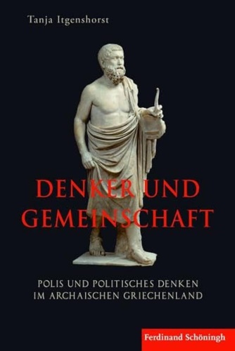 9783506778918-Denker und gemeinschaft: polis und politisches denken im archaischen Griechenlan