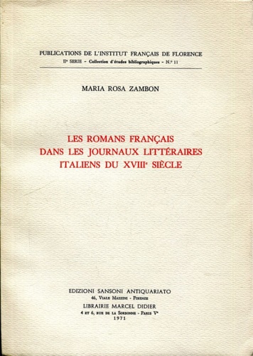 Les romans francais dans les journaux litteraires italiens du XVIII siecle.