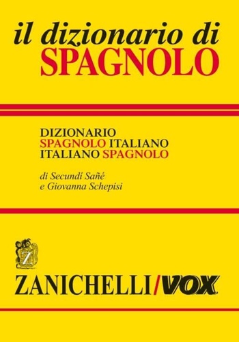 9788808090928-Il dizionario di spagnolo. Dizionario spagnolo-italiano, italiano-spagnolo.