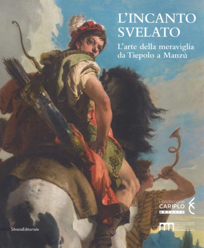 9788836642069-L'incanto svelato. L'arte della meraviglia da Tiepolo a Manzù.