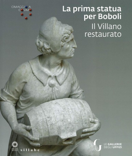 9788833400891-Omaggio a Cosimo I. La Prima Statua per Boboli. Il villano restaurato.