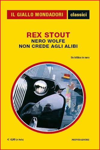 Nero Wolfe non crede agli alibi.