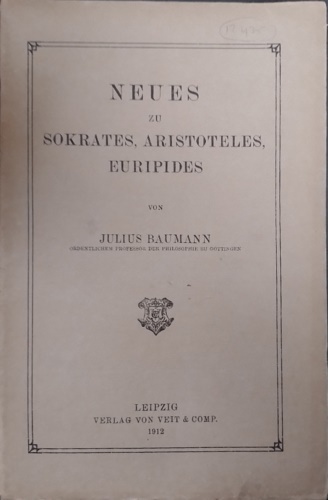 Neues zu Sokrates , Aristoteles, Euripides.