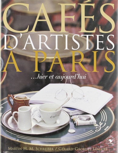 9782841100835-Cafés d'artistes à Paris... hier et aujourd'hui.