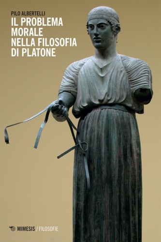 9788857522579-Il problema morale nella filosofia di Platone.