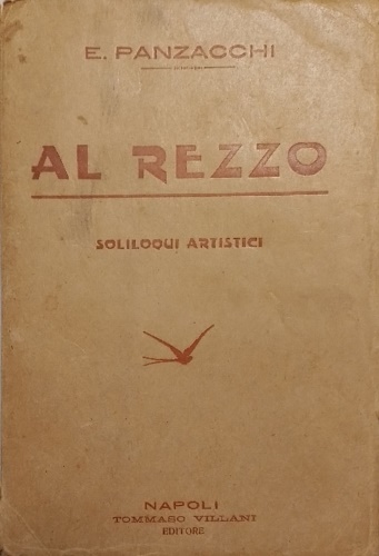 Al rezzo. Soliloqui artistici.