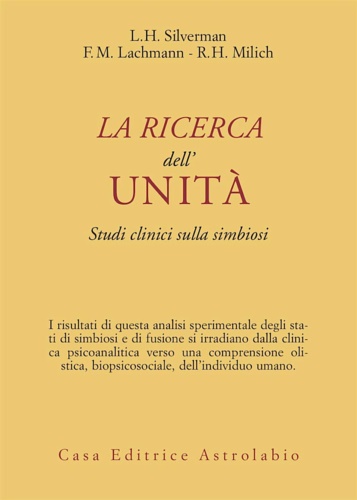 9788834011478-La ricerca dell'unità. Studi clinici sulla simbiosi.