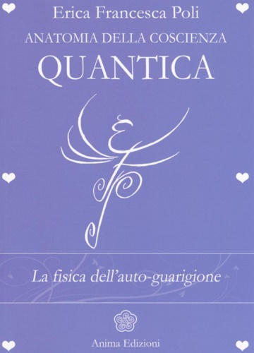 9788863653595-Anatomia della coscienza quantica. La fisica dell'auto-guarigione.