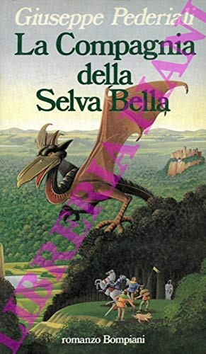 La compagnia della Selva Bella.