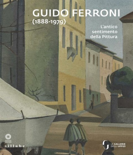 9788833403663-Guido Ferroni (1888-1979). L'antico sentimento della pittura.