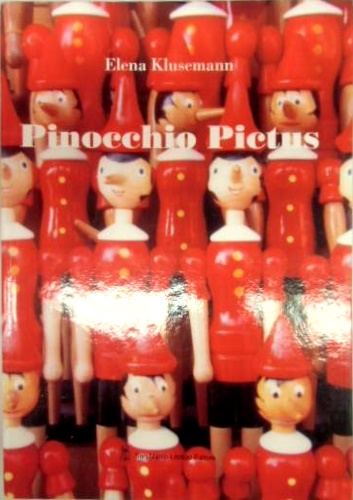 9788888781259-Pinocchio pictus. Luoghi, personaggi, cose, del capolavoro di Carlo Collodi.