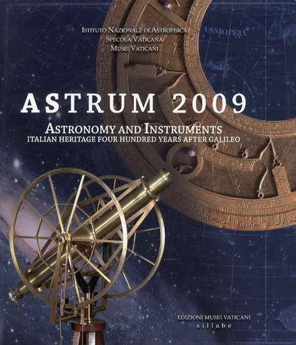 9788883475078-Astrum 2009. Astronomy and Instruments. Italian heritage four hundred years afte