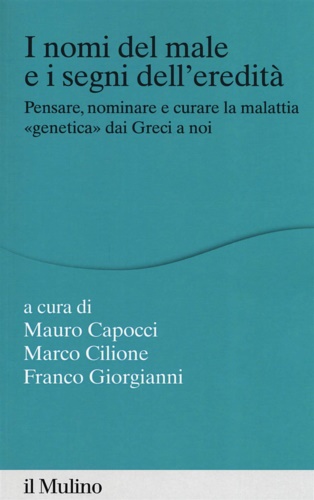 9788815279415-I nomi del male e i segni dell'eredità. Pensare, nominare e curare la malattia «