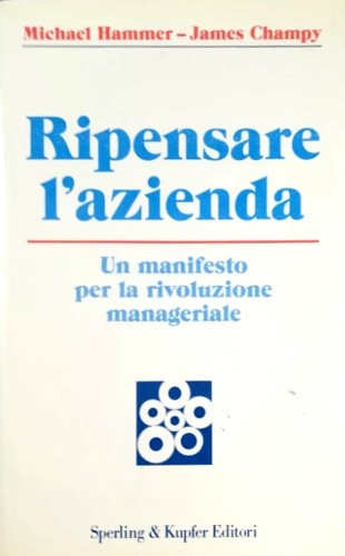 9788820017651-Ripensare l'azienda. Un manifesto per la rivoluzione manageriale.