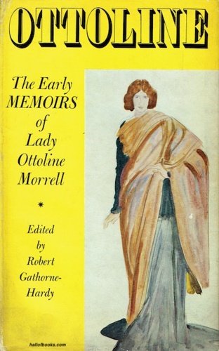 Ottoline. The Early Memoirs of Lady Ottoline Morrell.