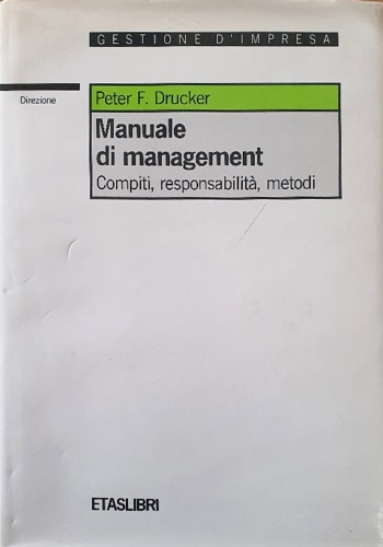 9788845301650-Manuale di management. Compiti responsabilità, metodi.