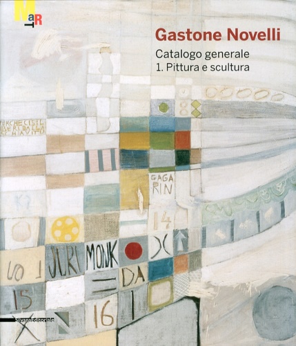 9788836616664-Gastone Novelli. 1925-1968. Catalogo generale della pittura e scultura.