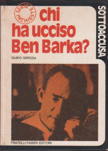 Chi ha ucciso Ben Barka?.