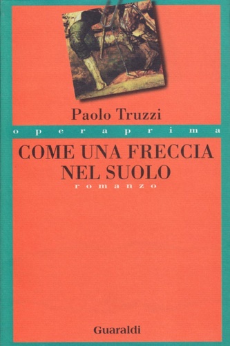 9788880491279-Come una freccia nel suolo.