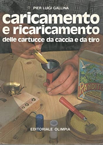 9788825317466-Caricamento e ricaricamento delle cattucce da caccia e da tiro.