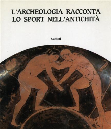 9788877370280-L'archeologia racconta lo sport nell'antichità.