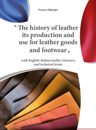 9791222759678-The history of leather its production and use for leather goods and footwear.