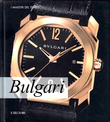 Bulgari. I maestri del tempo.