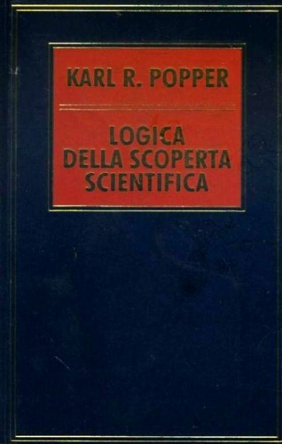 Logica della scoperta scientifica. Il carattere autocorrettivo della scienza.