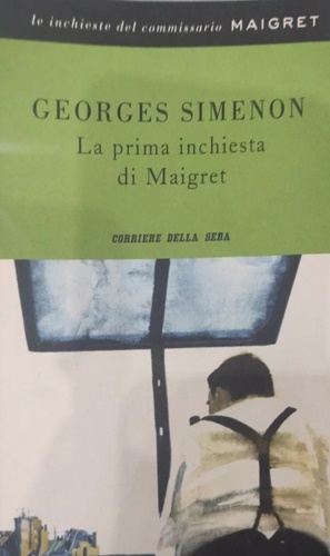 La prima inchiesta di Maigret.