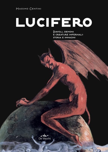 9788841252758-Lucifero. Diavoli, demoni e creature infernali: storia e immagini.