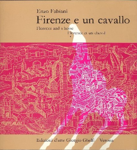 Firenze e un cavallo. Florence and a horse. Florence et un cheval.