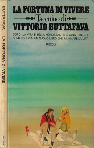 La fortuna di vivere. Taccuino di Vittorio Buttafava.