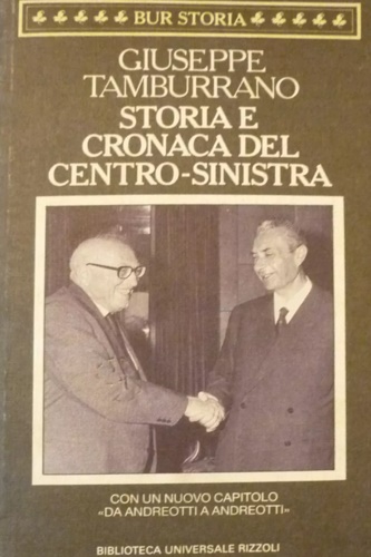 9788817167642-Storia e cronaca del centro-sinistra