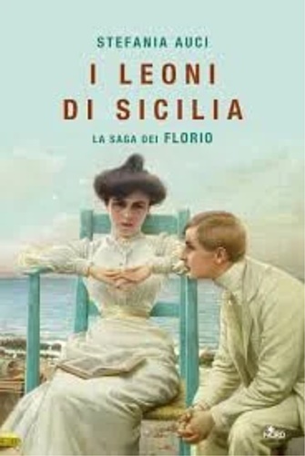 9788842931539-I Leoni di Sicilia. La saga dei Florio.