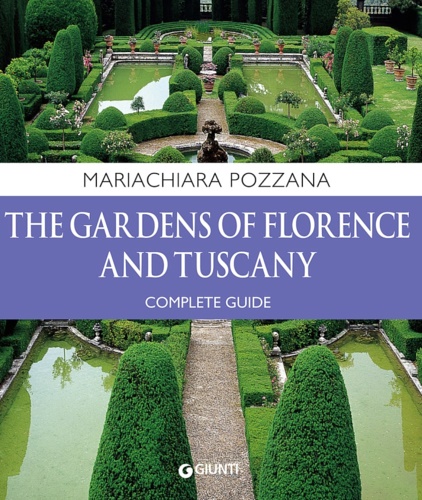 9788809855793-The Gardens of Florence and Tuscany. A complete guide.