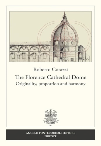 9788899695330-The Florence cathedral dome. Originality, proportion and harmony.