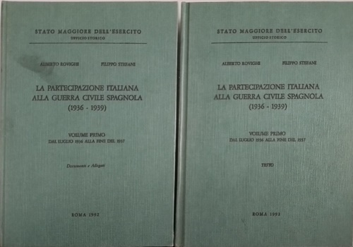 La partecipazione italiana alla Guerra Civile Spagnola. Vol.I: luglio 1936 alla