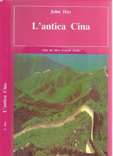 L'antica Cina. I misteri di una civiltà sepolta.