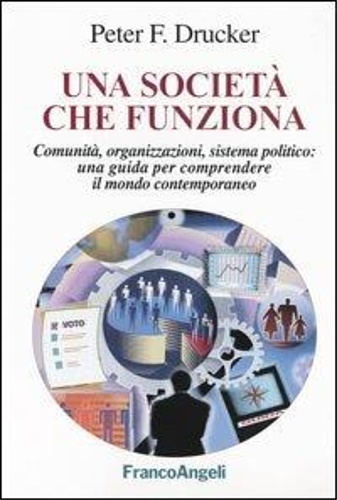 9788846450401-Una società che funziona. Comunità, organizzazioni, sistema politico: una guida