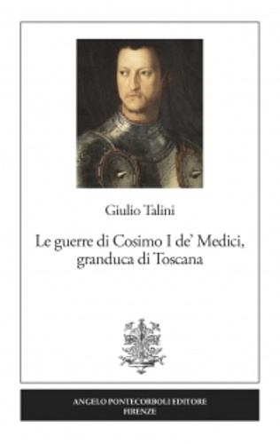 9788833840260-Le guerre di Cosimo I de’ Medici, granduca di Toscana.