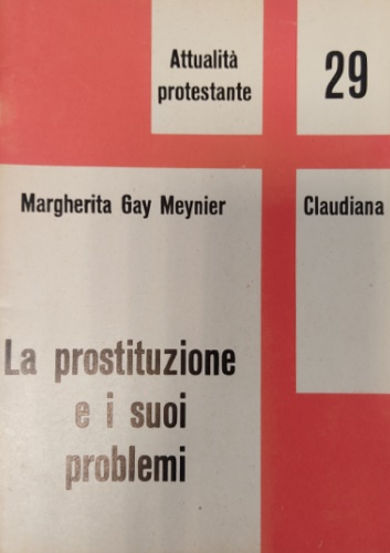 La prostituzione e i suoi problemi.