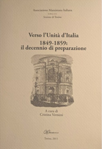 Verso l'Unità d'Italia 1849-1859: il decennio di preparazione.