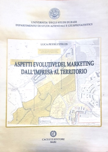 9788884221858-Aspetti evolutivi del marketing. Dall'impresa al territorio.